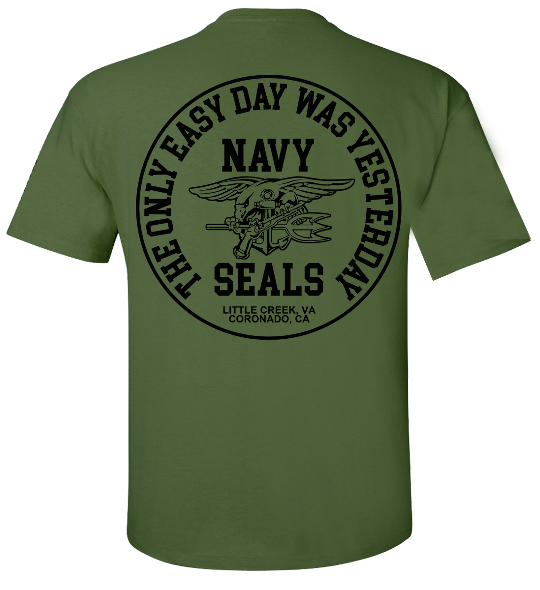 The Only Easy Day Was Yesterday #1 Navy SEALs T-Shirt Design 130