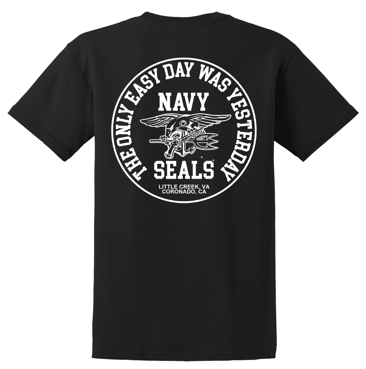 The Only Easy Day Was Yesterday #1 Navy SEALs T-Shirt Design 130 - Image 2