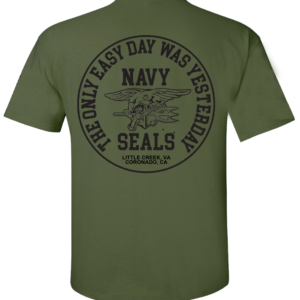 The Only Easy Day Was Yesterday #1 Navy SEALs T-Shirt Design 130