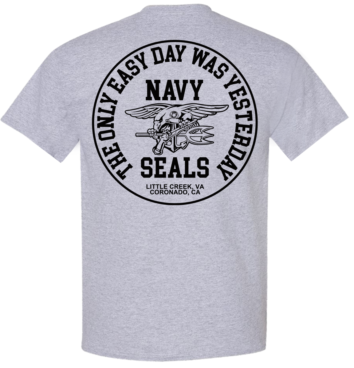 The Only Easy Day Was Yesterday #1 Navy SEALs T-Shirt Design 130 - Image 3