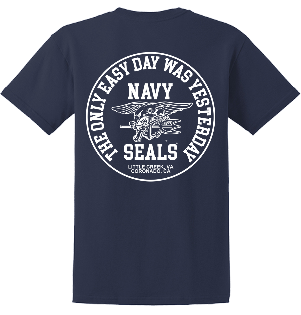 The Only Easy Day Was Yesterday #1 Navy SEALs T-Shirt Design 130 - Image 3