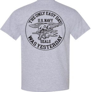 The Only Easy Day Was Yesterday #2 Navy SEALs T-Shirt Design 126