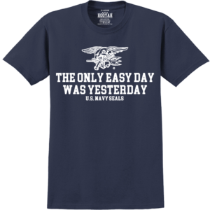The Only Easy Day Was Yesterday #4 Navy SEALs T-Shirt Design 129