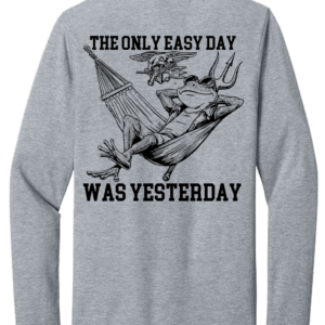 The Only Easy Day Was Yesterday #5 Navy Seals Long Sleeve T-Shirt Frog on Hammock