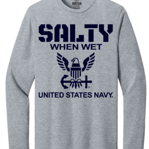 Salty When Wet Long Sleeve T-Shirt Design 305