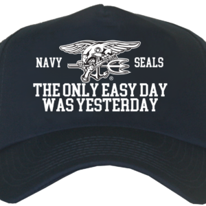 Navy SEALs The Only Easy Day Was Yesterday Ball Cap
